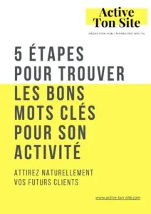 Guide pour choisir ses mots clés en 5 étapes